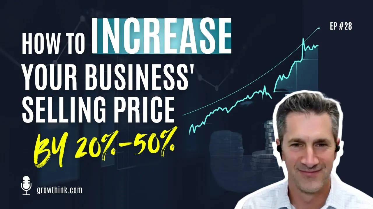 How to Increase Your Business' Selling Price by 20-50%